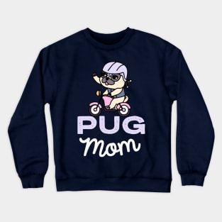 Pug Mom Dog Owner Pugs Dog Mother Crewneck Sweatshirt